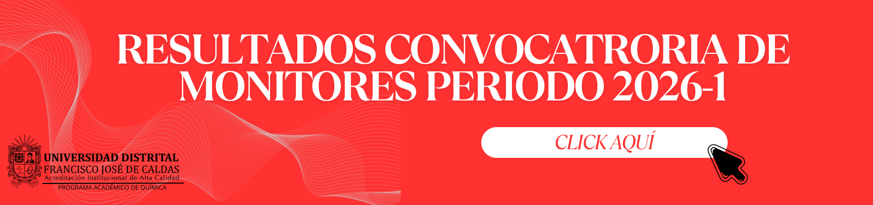 Resultados de la Convocatoria de Monitores 2026-1